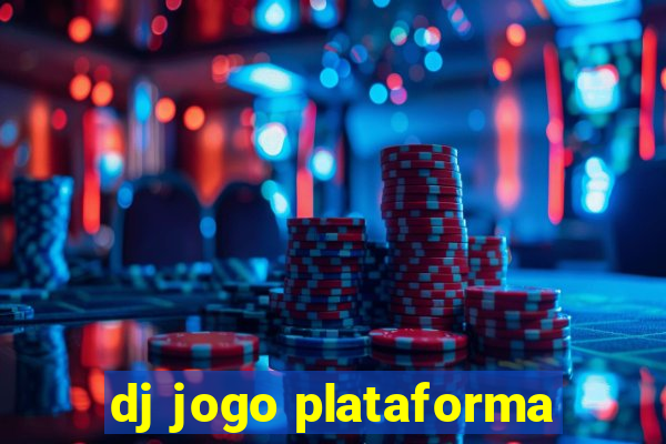 dj jogo plataforma